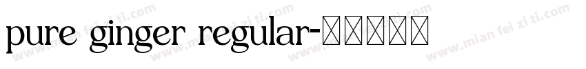 pure ginger regular字体转换